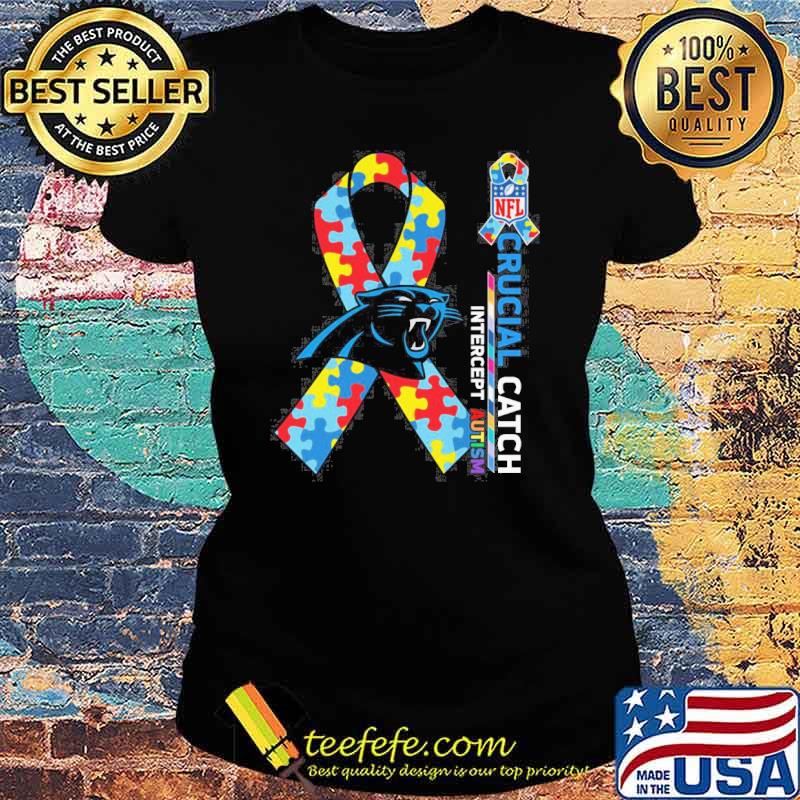 Carolina Panthers Crucial catch intercept Autism NFL s Ladies tee Carolina Panthers Crucial catch intercept Autism NFL s Ladies tee