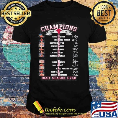 Champions 1996 72-10 Chicago Bulls best season ever signatures shirt
