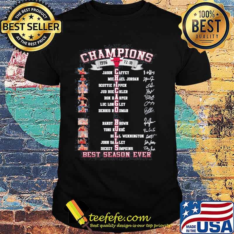 Champions 1996 72-10 Chicago Bulls best season ever signatures shirt