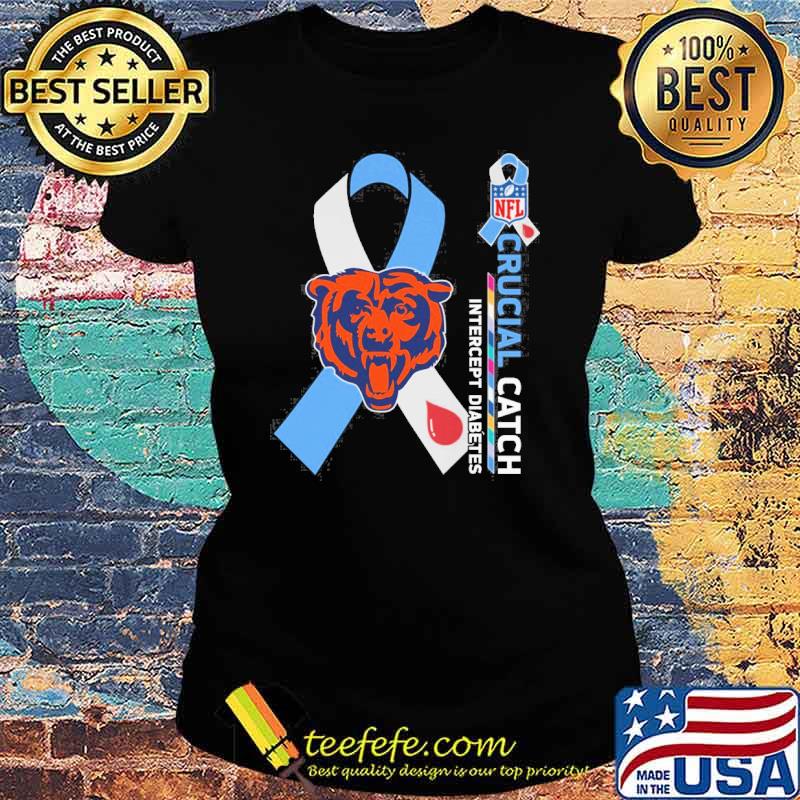 Chicago Bears Crucial catch intercept Diabetes NFL s Ladies tee Chicago Bears Crucial catch intercept Diabetes NFL s Ladies tee