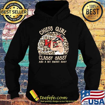 Chiefs girl classy sassy and a bit smart assy leopart Strong girl shirt