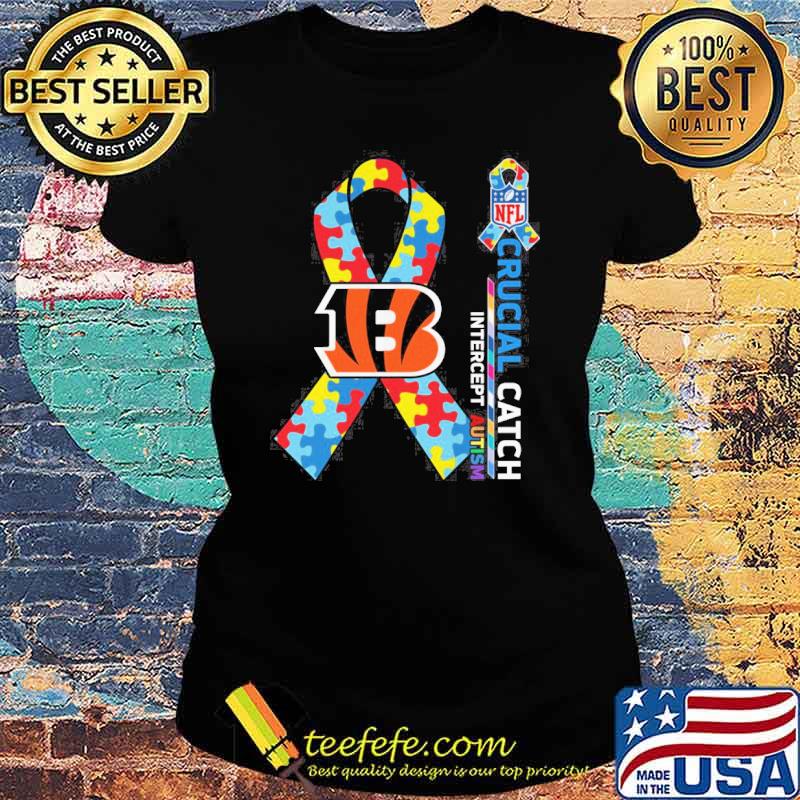 Cincinnati Bengals Crucial catch intercept Autism NFL s Ladies tee Cincinnati Bengals Crucial catch intercept Autism NFL s Ladies tee