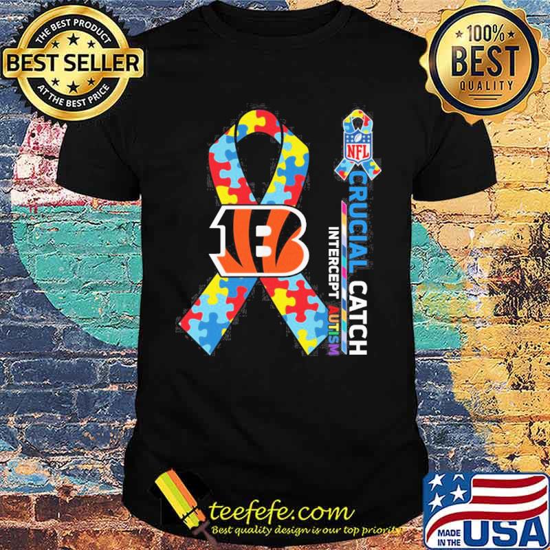 Cincinnati Bengals Crucial catch intercept Autism NFL s Unisex Cincinnati Bengals Crucial catch intercept Autism NFL s Unisex