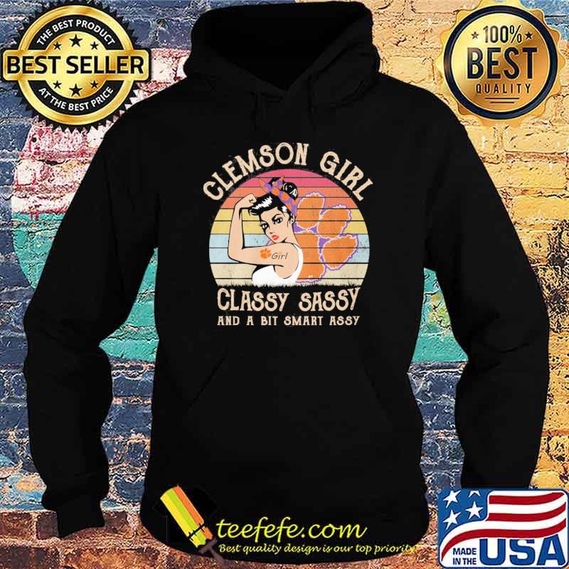 Clemson girl classy sassy and a bit smart assy vintage s Hoodie Clemson girl classy sassy and a bit smart assy vintage s Hoodie