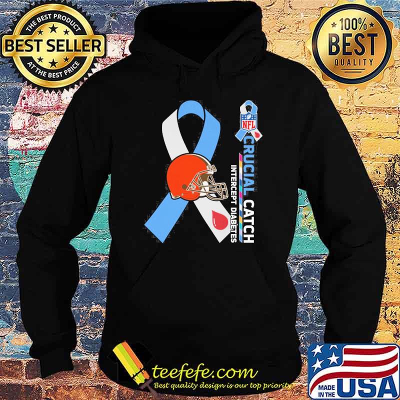 Cleveland Browns Crucial catch intercept Diabetes NFL shirt