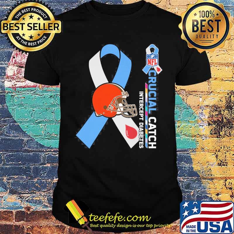 Cleveland Browns Crucial catch intercept Diabetes NFL s Unisex Cleveland Browns Crucial catch intercept Diabetes NFL s Unisex