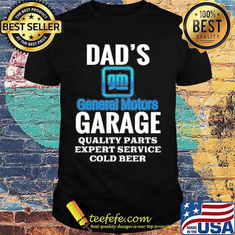 Dad's General motors garage quality parts expert service cold beer s Unisex Dad's General motors garage quality parts expert service cold beer s Unisex