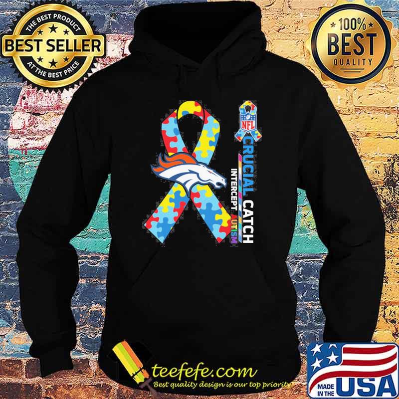 Denver Broncos Crucial catch intercept Autism NFL shirt