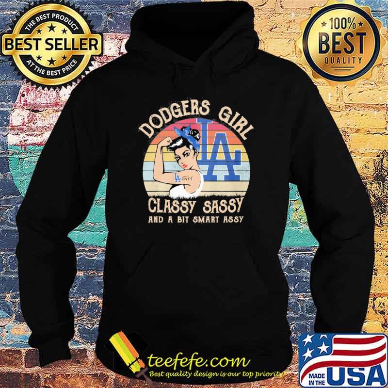 Dodgers girl classy sassy and a bit smart assy vintage s Hoodie Dodgers girl classy sassy and a bit smart assy vintage s Hoodie