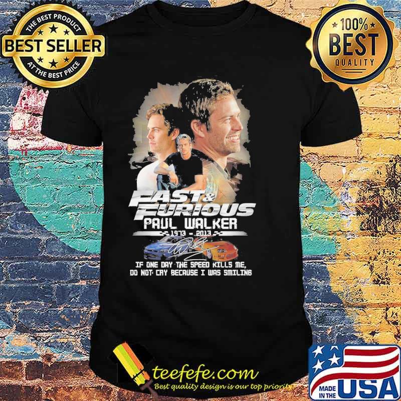 Fast and Furious Paul Walker 1973-2023 signature s Unisex Fast and Furious Paul Walker 1973-2023 signature s Unisex