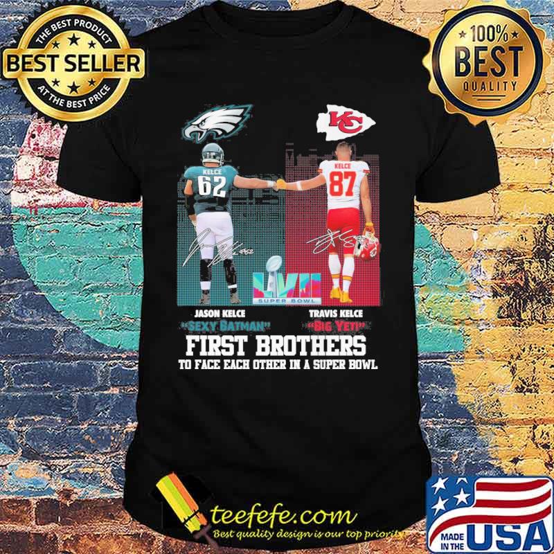 First brothers to face each other in a super bowl Jason Kelce sexy batman Travis Kelce Big yet signatures Kansas city Chiefs and Philly shirt