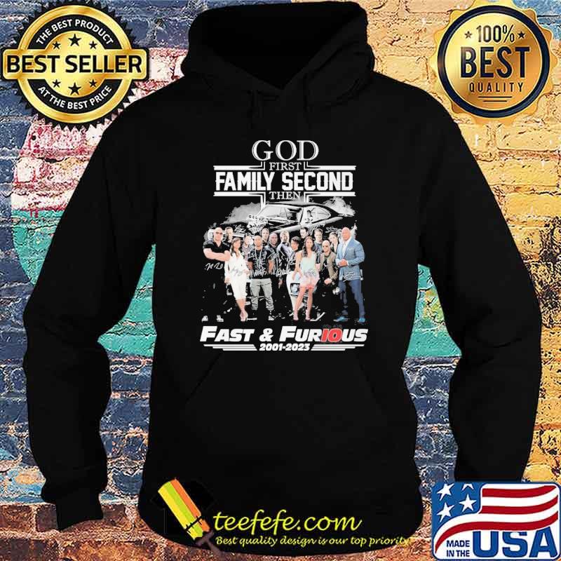 God first family second then Fast and Furious 2001-2023 signatures shirt