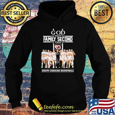 God first family second then South Carolina basketball shirt