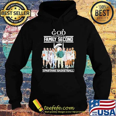 God first family second then Spartans basketball shirt