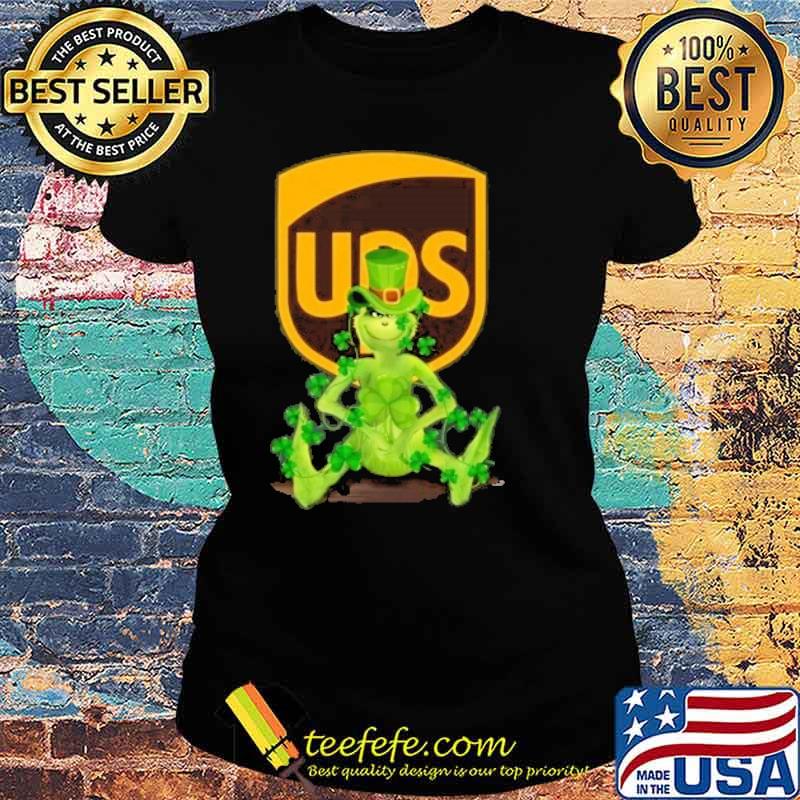 Grinch UPS St.Patrick's day s Ladies tee Grinch UPS St.Patrick's day s Ladies tee