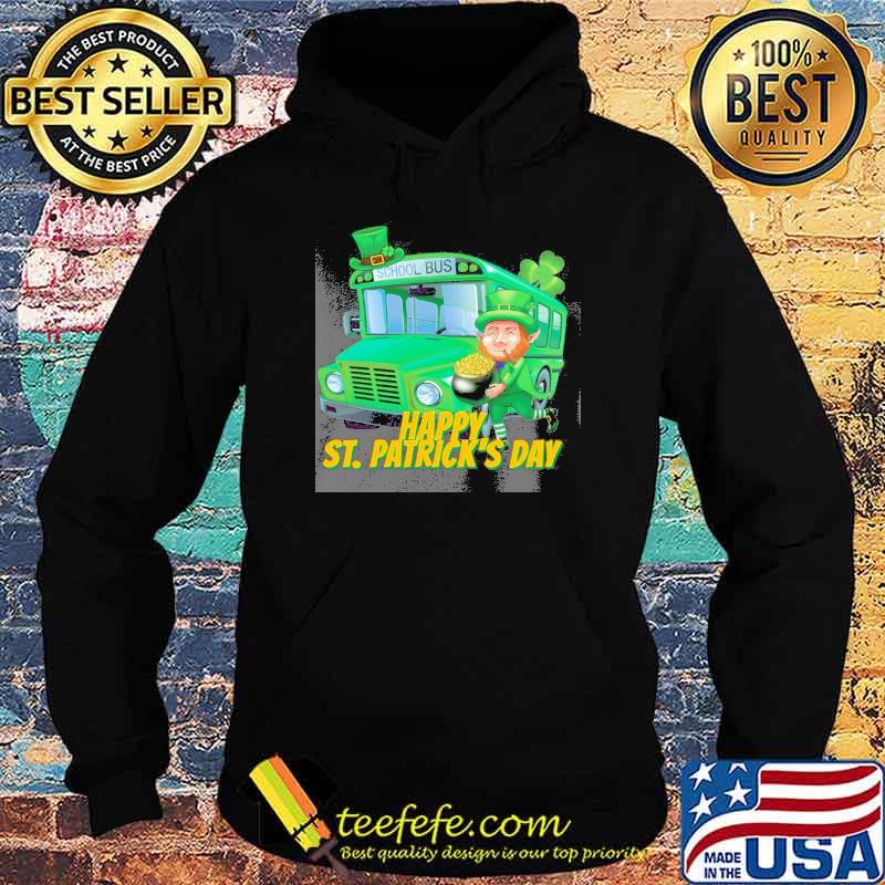 Happy St. Patrick's Day school bus s Hoodie Happy St. Patrick's Day school bus s Hoodie