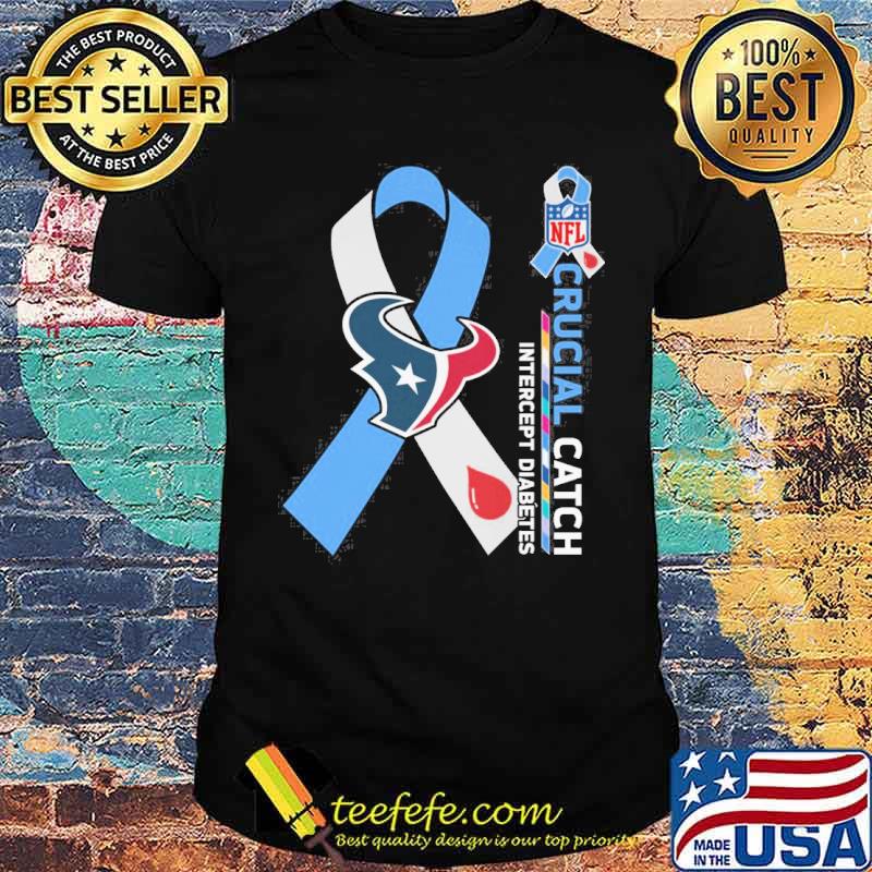Houston Texans Crucial catch intercept Diabetes NFL s Unisex Houston Texans Crucial catch intercept Diabetes NFL s Unisex