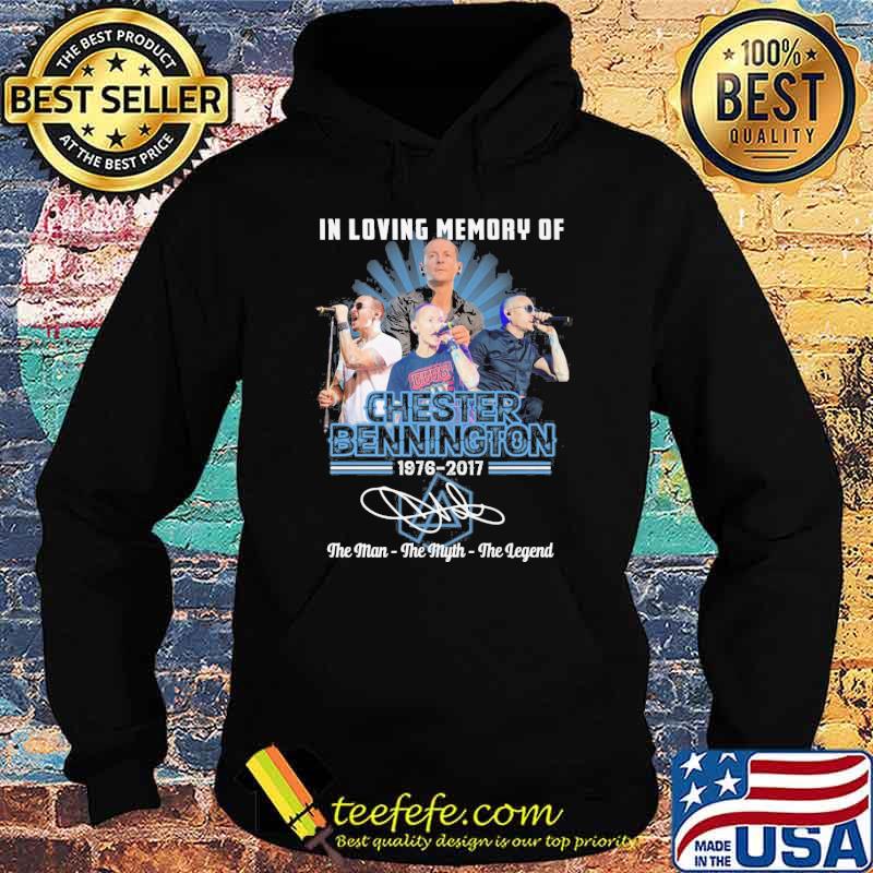 In loving memory of Chester Bennington 1976-2017 the man the myth the legend signature s Hoodie In loving memory of Chester Bennington 1976-2017 the man the myth the legend signature s Hoodie