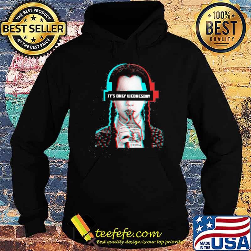 It is only Wednesday drink pug s Hoodie It is only Wednesday drink pug s Hoodie