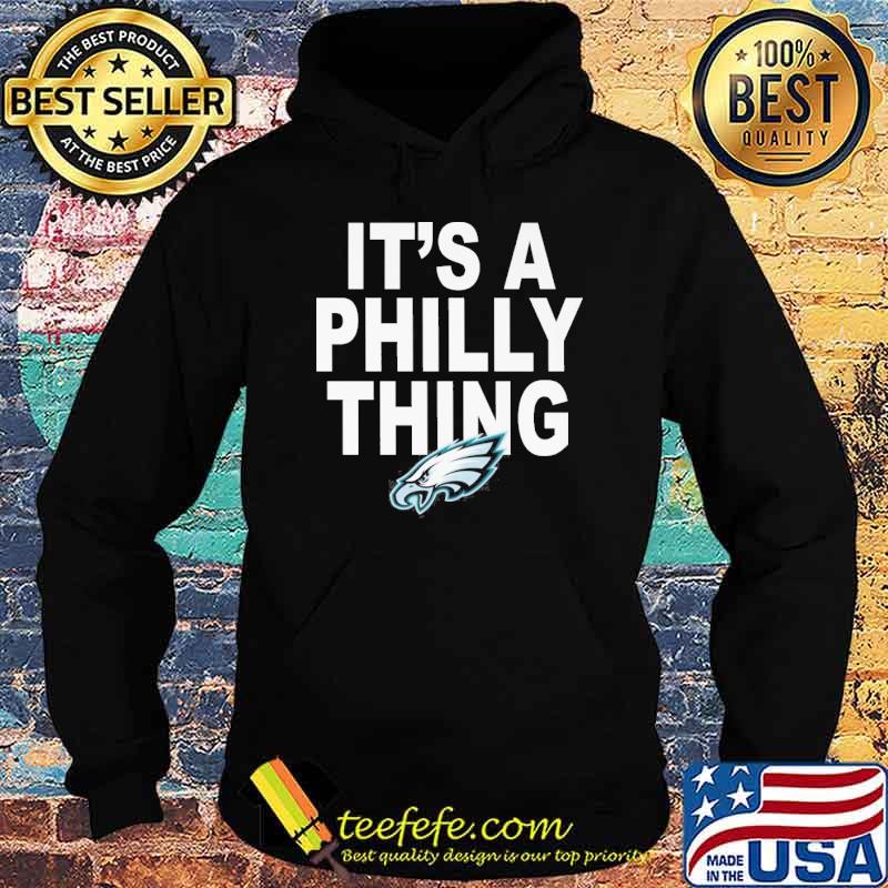 It's a Philly thing Eagles s Hoodie It's a Philly thing Eagles s Hoodie