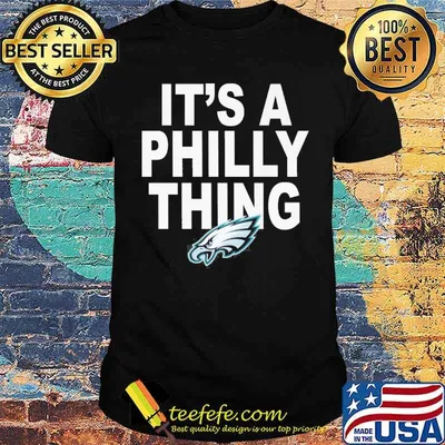 It's a Philly thing Eagles shirt