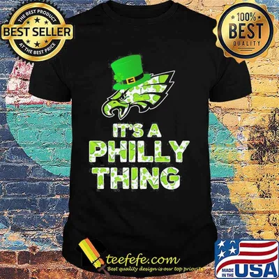 It's a philly thing Eagles St Partrick's day shirt