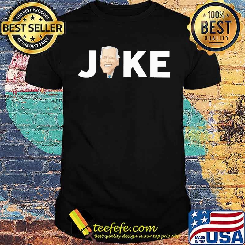 Joke Joe Biden America s Unisex Joke Joe Biden America s Unisex