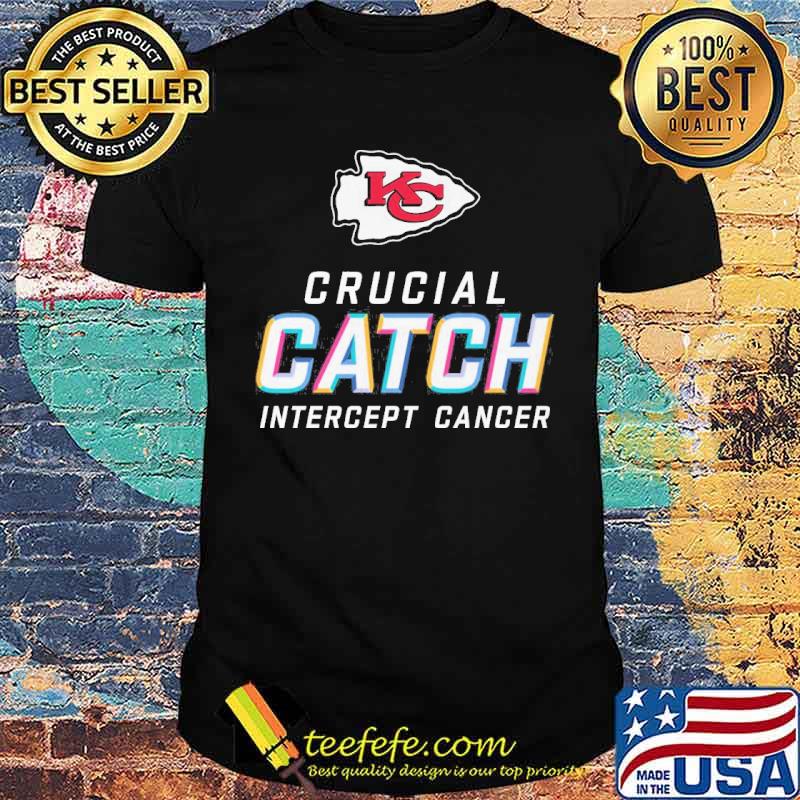 Kansas City Chiefs crucial catch intercept cancer s Unisex Kansas City Chiefs crucial catch intercept cancer s Unisex