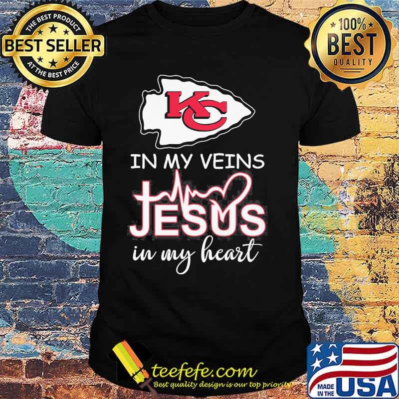 Chiefs in my veins jesus in my heart Kansas City Chiefs tshirt