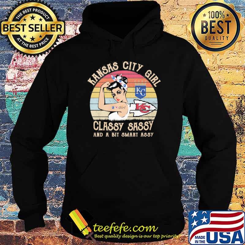 Kansas city girl classy sassy and a bit smart assy vintage s Hoodie Kansas city girl classy sassy and a bit smart assy vintage s Hoodie