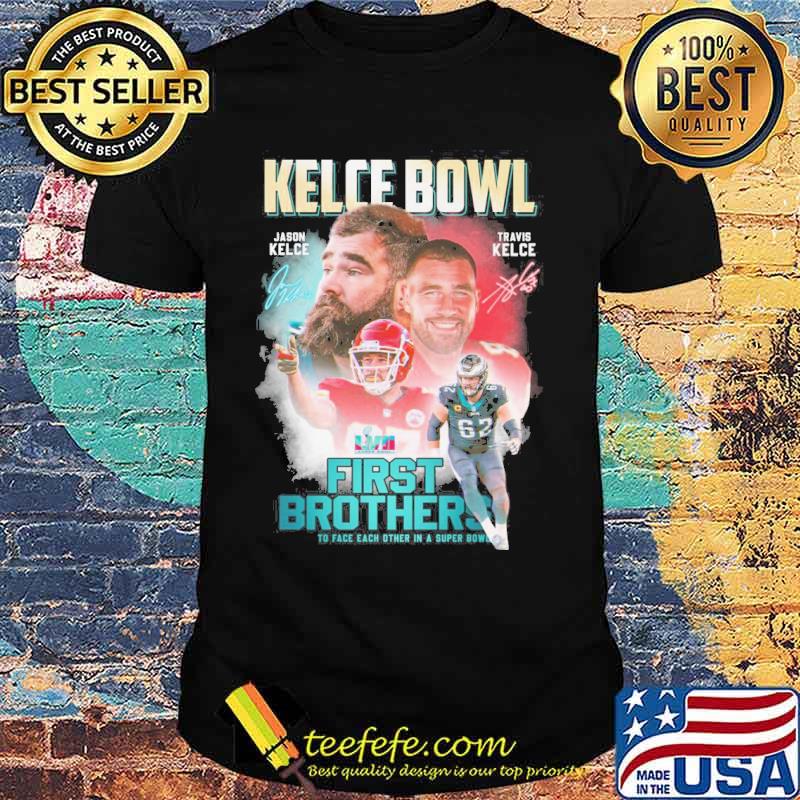 Kelce bowl first brothers to face each other in a super bowl Jason Kelce Travis Kelce signatures s Unisex Kelce bowl first brothers to face each other in a super bowl Jason Kelce Travis Kelce signatures s Unisex