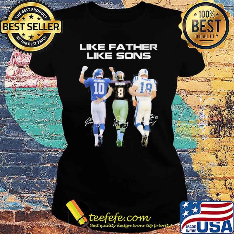 Like father like sons manning signatures s Ladies tee Like father like sons manning signatures s Ladies tee
