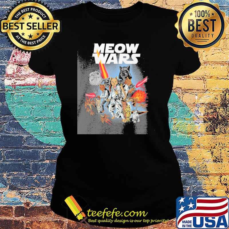 Meow wars Star wars film movie s Ladies tee Meow wars Star wars film movie s Ladies tee