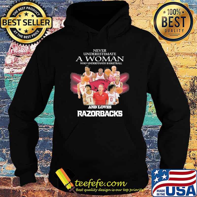 Never underestimate a woman who understands basketball and loves Razorbacks shirt Never underestimate a woman who understands basketball and loves Razorbacks shirt