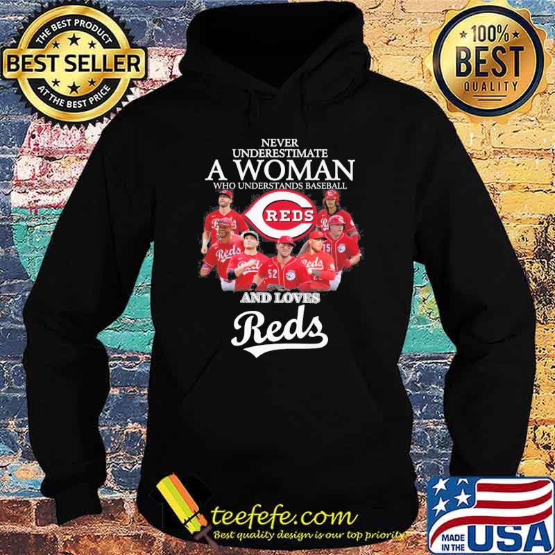 Never underestimate a woman who understands basketball and loves Reds shirt