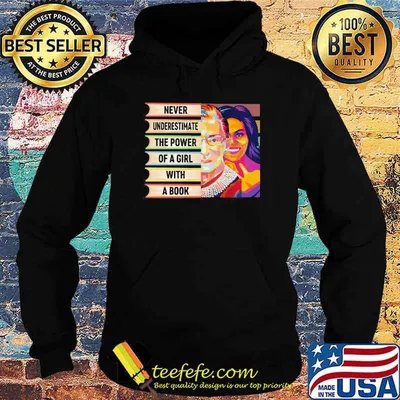 Never underestimate the power of a girl with a book Ruth and michelle obama shirt