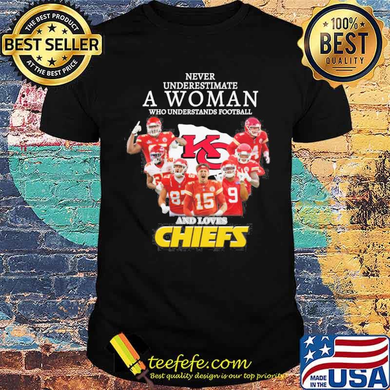 Never underestimate woman who understands football and loves Chiefs signatures s Unisex Never underestimate woman who understands football and loves Chiefs signatures s Unisex