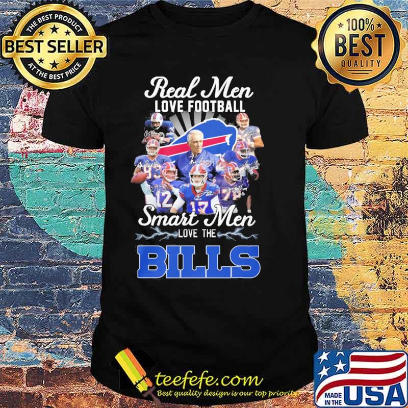 Real men love football smart women love the Buffalo Bills