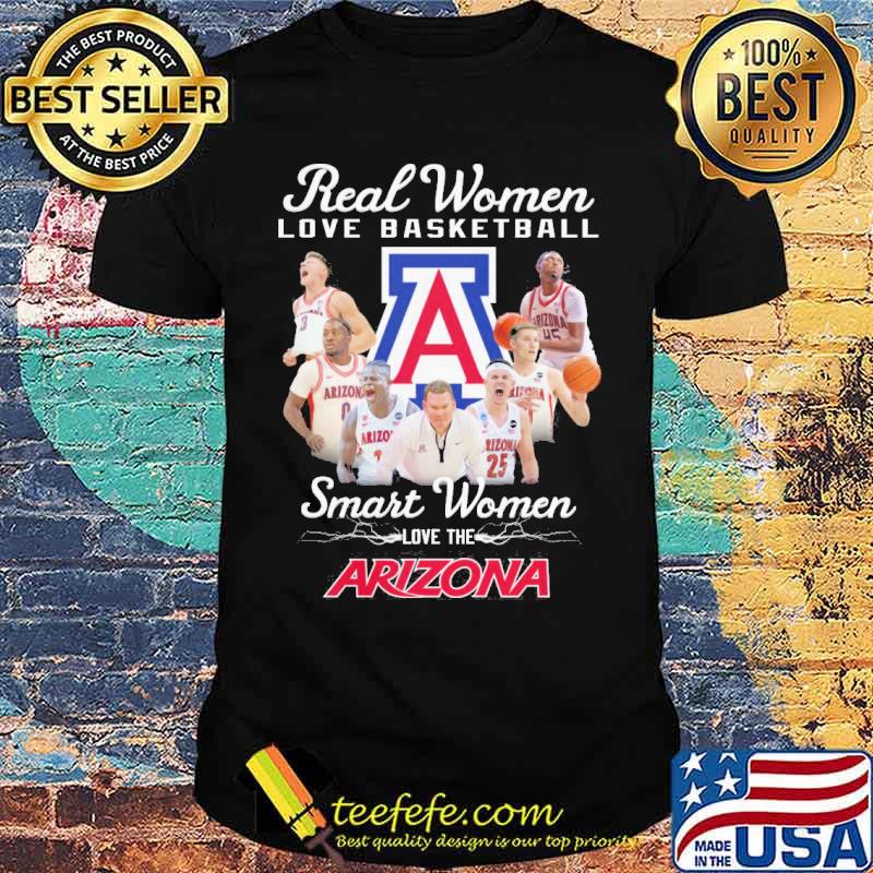 Real women love basketball smart women love the Arizona s Unisex Real women love basketball smart women love the Arizona s Unisex