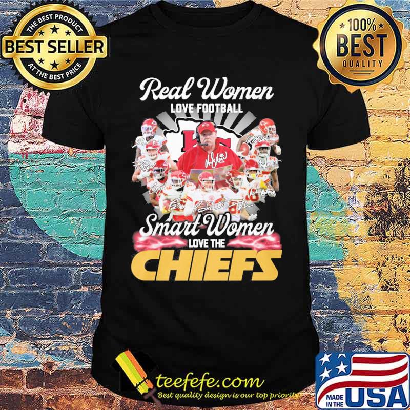 Real women love football smart women love the Chiefs signatures sport s Unisex Real women love football smart women love the Chiefs signatures sport s Unisex
