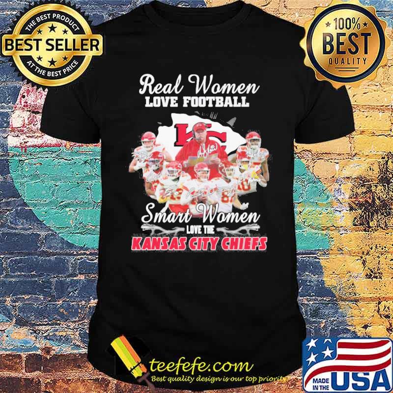 Real women love football smart women love the Kansas city Chiefs signatures sport shirt