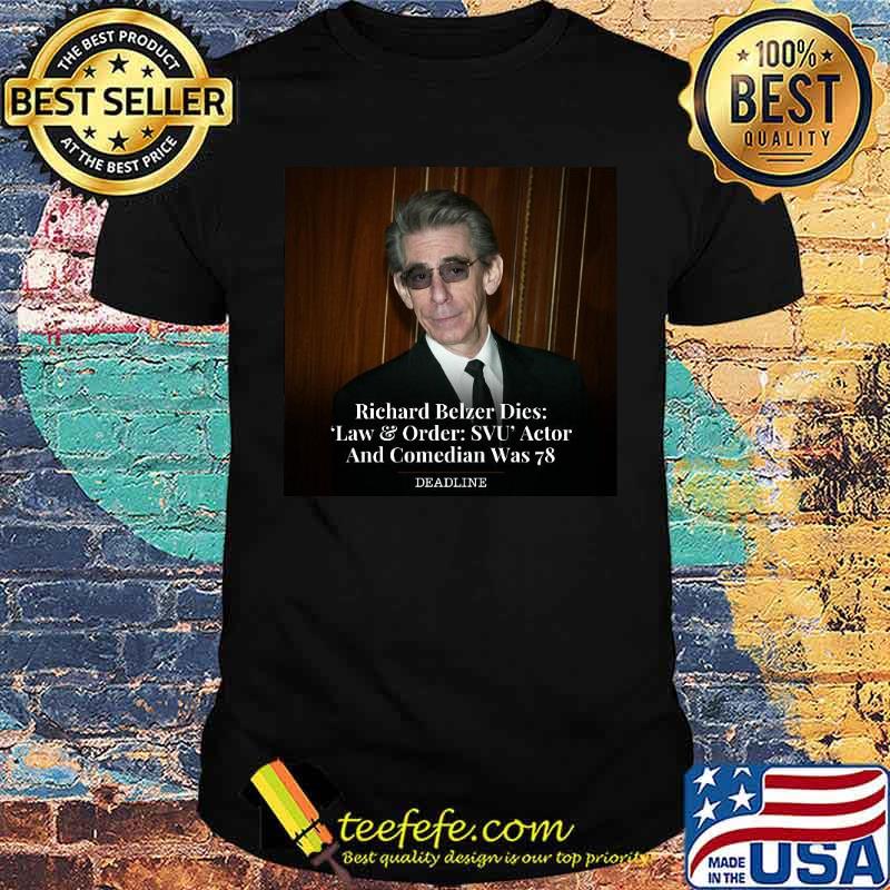 Richard belzer died law and order svu actor and comedian was 78 deadline s Unisex Richard belzer died law and order svu actor and comedian was 78 deadline s Unisex