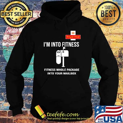Royal Mail I'm into fitness fitness whole package into your mail box shirt