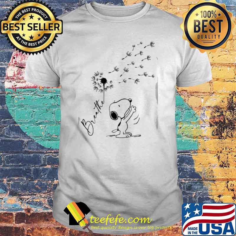 Snoopy breathe dandelion shirt