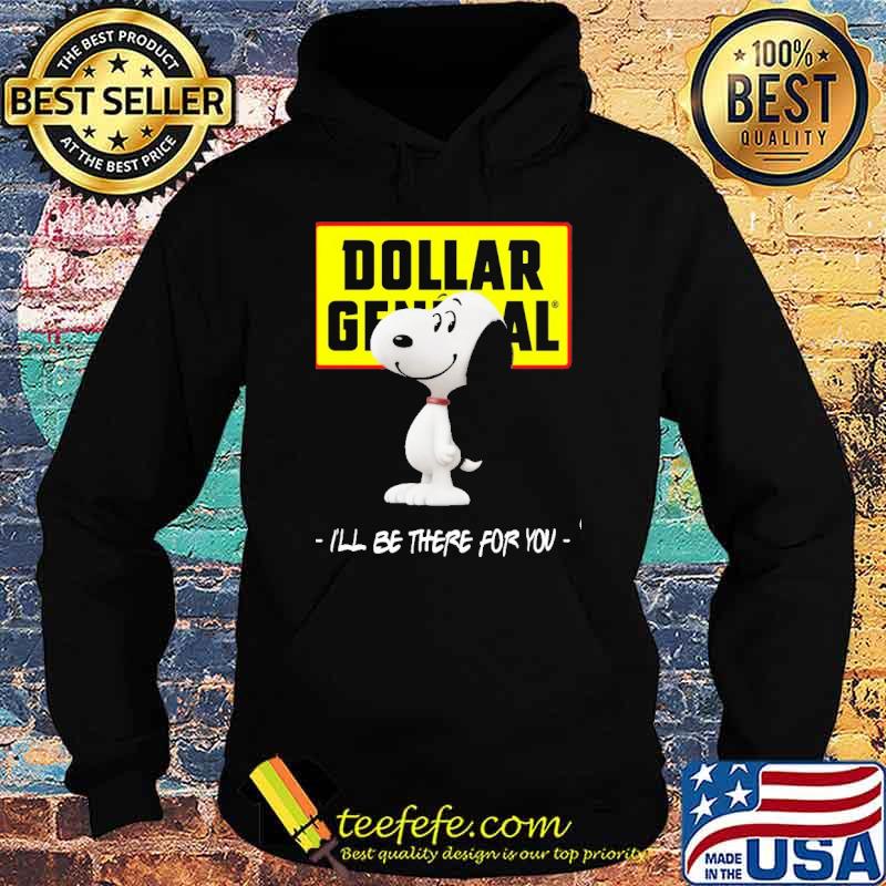 Snoopy Dollar General I'll be there for you shirt Snoopy Dollar General I'll be there for you shirt