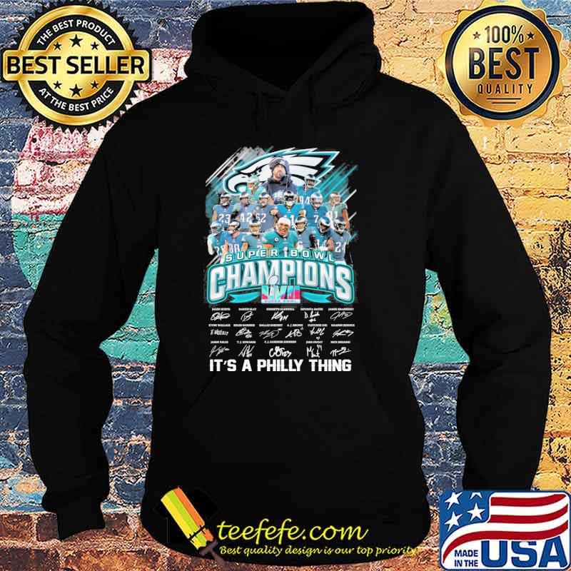 Super Bowl champions it's a philly thing LVII signatures s Hoodie Super Bowl champions it's a philly thing LVII signatures s Hoodie