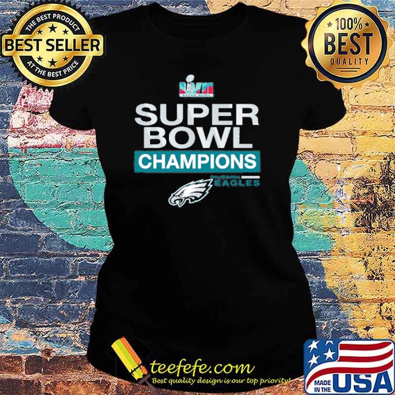 Super Bowl champions Philadelphia Eagles LVII s Ladies tee Super Bowl champions Philadelphia Eagles LVII s Ladies tee