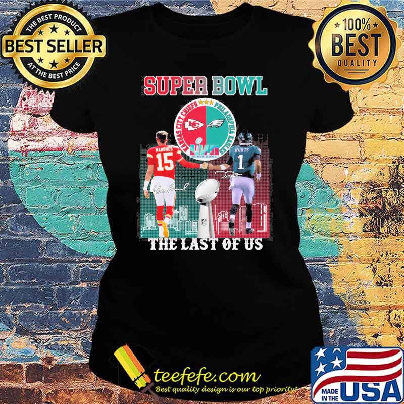 Super Bowl Kansas city Chiefs Philadephia Eagles the last of us Mahomes and Hurts signatures s Ladies tee Super Bowl Kansas city Chiefs Philadephia Eagles the last of us Mahomes and Hurts signatures s Ladies tee