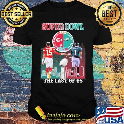 Super Bowl Kansas city Chiefs Philadephia Eagles the last of us Mahomes and Hurts signatures shirt