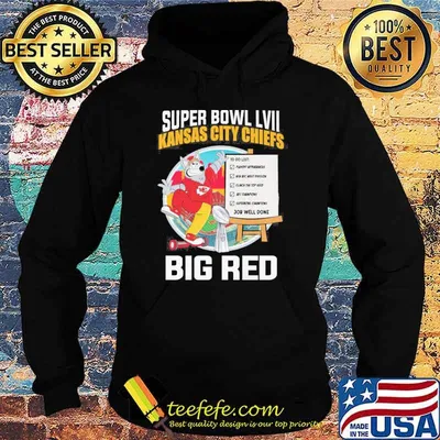 Super Bowl LVII Kansas city Chiefs big red job well done shirt